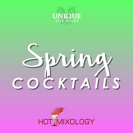 UNIQUE LIFE-BOOST x HOTMIXOLOGY // Spring Cocktails