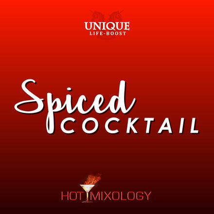 UNIQUE LIFE-BOOST x HOTMIXOLOGY // Spiced Cocktail