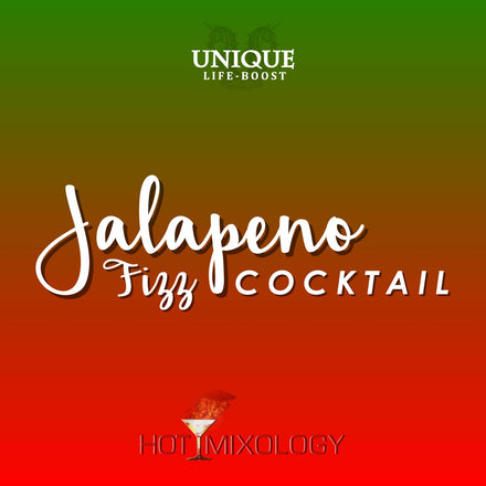 UNIQUE LIFE-BOOST x HOTMIXOLOGY // Jalapeño Fizz Cocktail